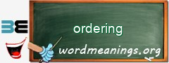 WordMeaning blackboard for ordering